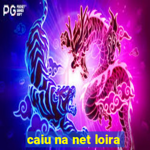 caiu na net loira